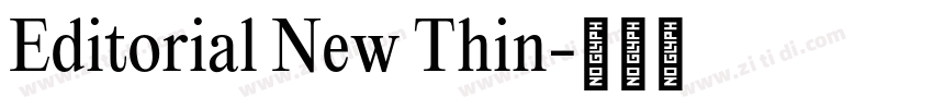 Editorial New Thin字体转换 Editorial New Thin字体转换